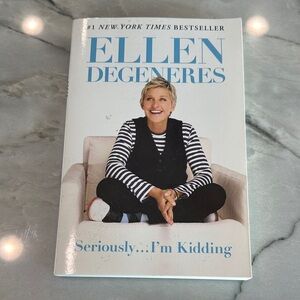 Ellen DeGeneres Book - Seriously...I'm Kidding